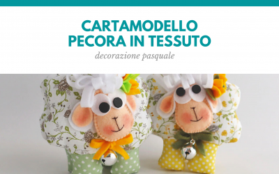 Pecorella in Tessuto – idea pasquale